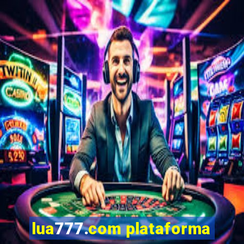 lua777.com plataforma